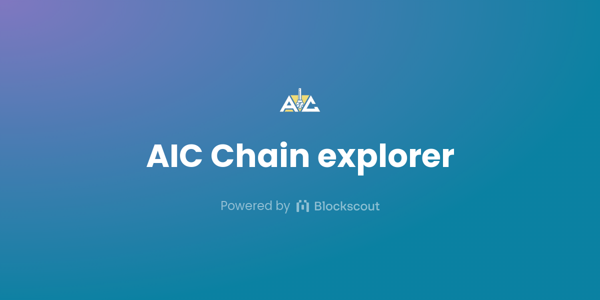 AIC Chain blockchain explorer - View AIC Chain stats | Blockscout